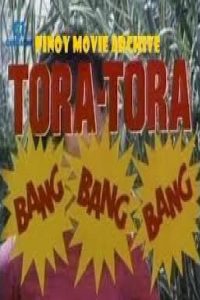 Tora Tora, Bang Bang Bang